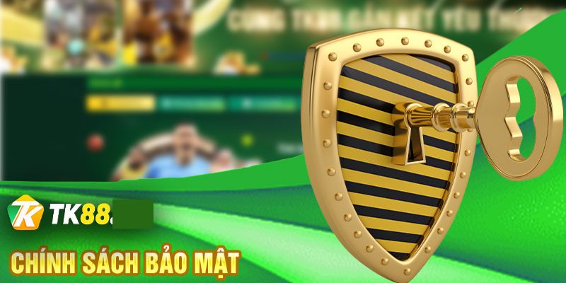 TK88_Chính Sách Bảo Mật Cập Nhật Nội Dung Mới Chính Xác