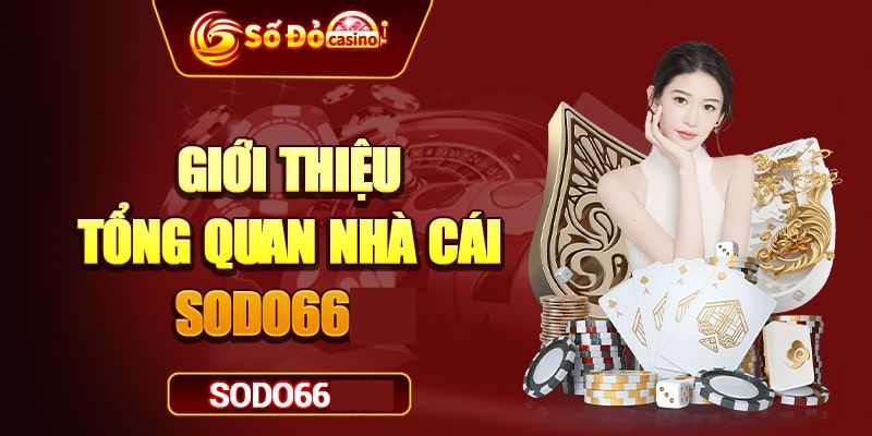 Giới thiệu nhà cái SODO casino